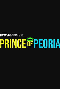O Príncipe de Peoria (1ª Temporada) - Poster / Capa / Cartaz - Oficial 2
