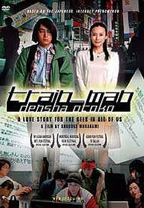 Homem do Trem - Uma Verdadeira História de Amor (Densha Otoko - A True Love Story)