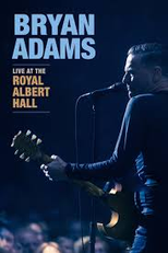 Bryan Adams - Live at The Royal Albert Hall (Bryan Adams - Live at The Royal Albert Hall)