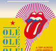 The Rolling Stones Olé Olé Olé! : A Trip Across Latin America