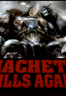 Machete Mata Outra Vez... No Espaço! (Machete Kills Again... In Space!)