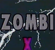 Zombi X