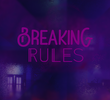 Breaking Rules