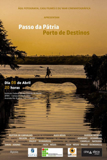 PASSO DA PÁTRIA - PORTO DE DESTINOS (PASSO DA PÁTRIA - PORTO DE DESTINOS)
