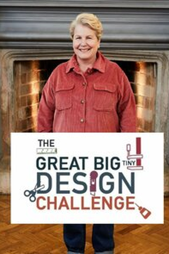 Poster de Série The Great Big Tiny Design Challenge (2022)
