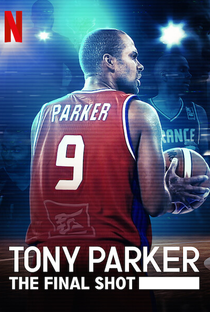 Tony Parker: Entre os Maiores - Poster / Capa / Cartaz - Oficial 1