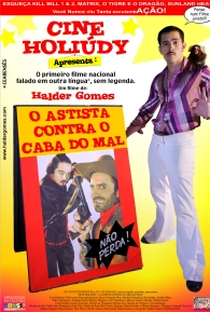 Cine Holiúdy - O Astista Contra o Cabra do Mal - Poster / Capa / Cartaz - Oficial 2