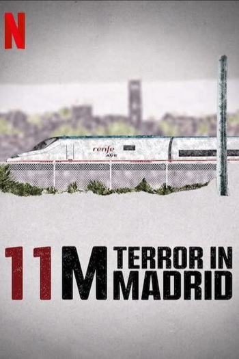 de Filme 11M: Terror in Madrid (2022)