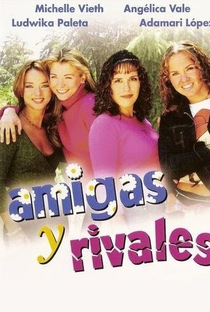 Amigas e Rivais - Poster / Capa / Cartaz - Oficial 2