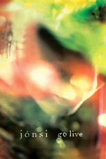 Jónsi - Go Live (Go Live Film)