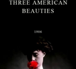 Three American Beauties