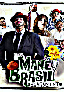 Mané Brasil O Casamento (Mané Brasil O Casamento)