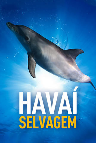 Poster 1 de Série Havaí Selvagem (2014)