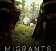 Migrants