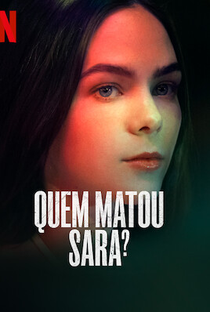 Quem Matou Sara? (1ª Temporada) - Poster / Capa / Cartaz - Oficial 5