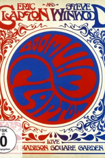 Eric Clapton & Steve Winwood - Live from Madison Square Garden (Eric Clapton & Steve Winwood - Live from Madison Square Garden)