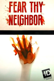 Fear Thy Neighbor (6ª Temporada) - Poster / Capa / Cartaz - Oficial 1