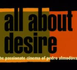 Tudo Sobre o Desejo: O Apaixonante Cinema de Pedro Almodóvar