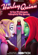 Arlequina: Um Especial de dia dos Namorados muito Problemático (Harley Quinn: A Very Problematic Valentine's Day Special)