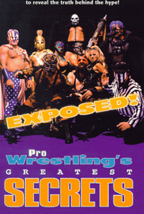 Exposed! Pro Wrestling's Greatest Secrets - Poster / Capa / Cartaz - Oficial 1