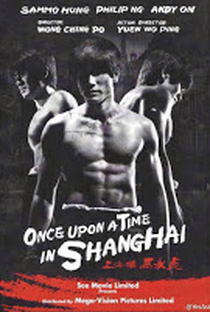 Once Upon A Time In Shanghai - Poster / Capa / Cartaz - Oficial 3