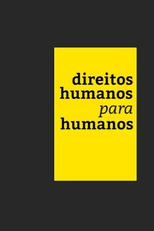 Direitos Humanos Para Humanos (Direitos Humanos Para Humanos)