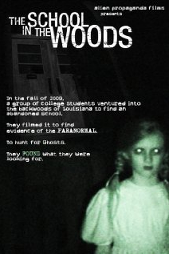 Poster de Filme The School in the Woods (2010)