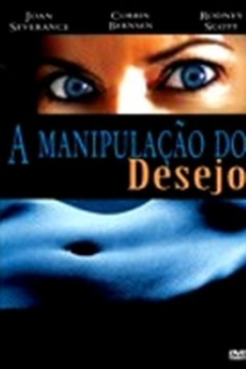 Poster de Filme A Manipulação do Desejo (2006)
