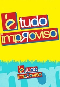 É Tudo Improviso (4ª Temporada) (É Tudo Improviso (4ª Temporada))