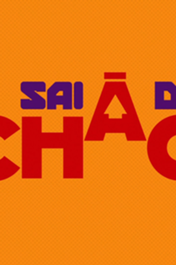 Poster de Série Sai Do Chão (2014)