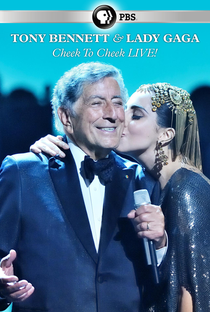 Tony Bennett & Lady Gaga: Cheek to Cheek LIVE! - Poster / Capa / Cartaz - Oficial 2