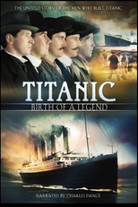 Titanic: Birth of a Legend (Titanic: Birth of a Legend)