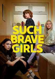 Such Brave Girls (1ª Temporada) (Such Brave Girls (Series 1))