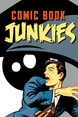 Comic Book Junkies (Comic Book Junkies)