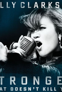 Kelly Clarkson - What Doesn't Kill You (Stronger) - Poster / Capa / Cartaz - Oficial 1