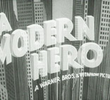 A Modern Hero
