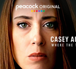 Casey Anthony: Where the Truth Lies