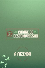 Cabine de Descompressão – A Fazenda 13 (Cabine de Descompressão – A Fazenda 13)