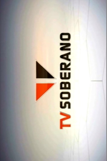 Poster de TV TV Soberano (2012)