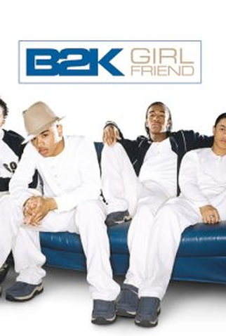 Poster 1 de Curta B2K: Girlfriend (2003)