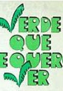 Verde Que Te Quero Ver (Verde Que Te Quero Ver)
