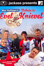 Jackass Presents: Mat Hoffman's Tribute to Evel Knievel (Jackass Presents: Mat Hoffman's Tribute to Evel Knievel)