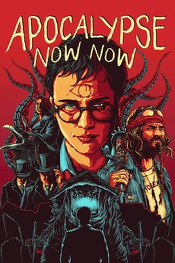  de Curta Apocalypse Now Now (2017)