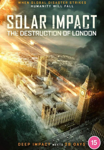 Solar Impact (Solar Impact: The Destruction of London)