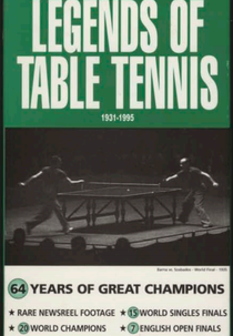 Legends of Table Tennis: 1931-1995 (Legends of Table Tennis 1931-1995)