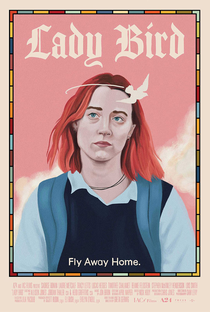 Lady Bird: A Hora de Voar - Poster / Capa / Cartaz - Oficial 6