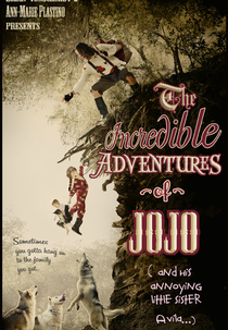 The Incredible Adventure of Jojo (And His Annoying Little Sister Avila) (The Incredible Adventure of Jojo (And His Annoying Little Sister Avila))