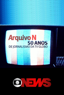 Arquivo N: 50 anos de Jornalismo da TV Globo - Poster / Capa / Cartaz - Oficial 1