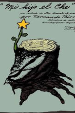 Meu Filho, Che (Mi Hijo El Che)