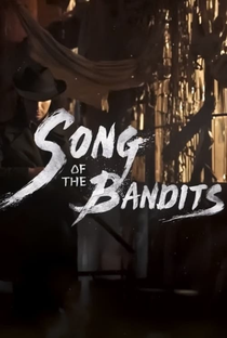 Song Of The Bandits - Poster / Capa / Cartaz - Oficial 7